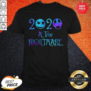 Jack Skellington And Sally 2020 A True Nightmare Halloween Shirt