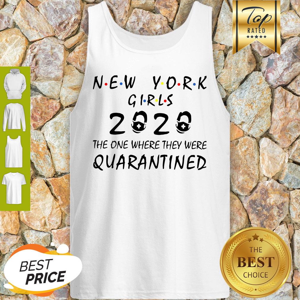 New York Girls 2020 The One Where They Were Quarantined Covid-19 Shirt