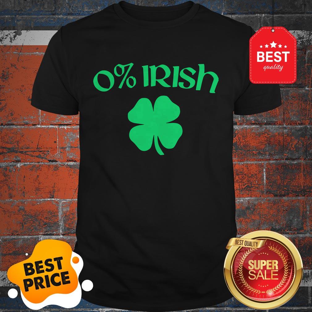 Nice 0% Irish Funny Beer Drinking Saint Patricks Day Shirt