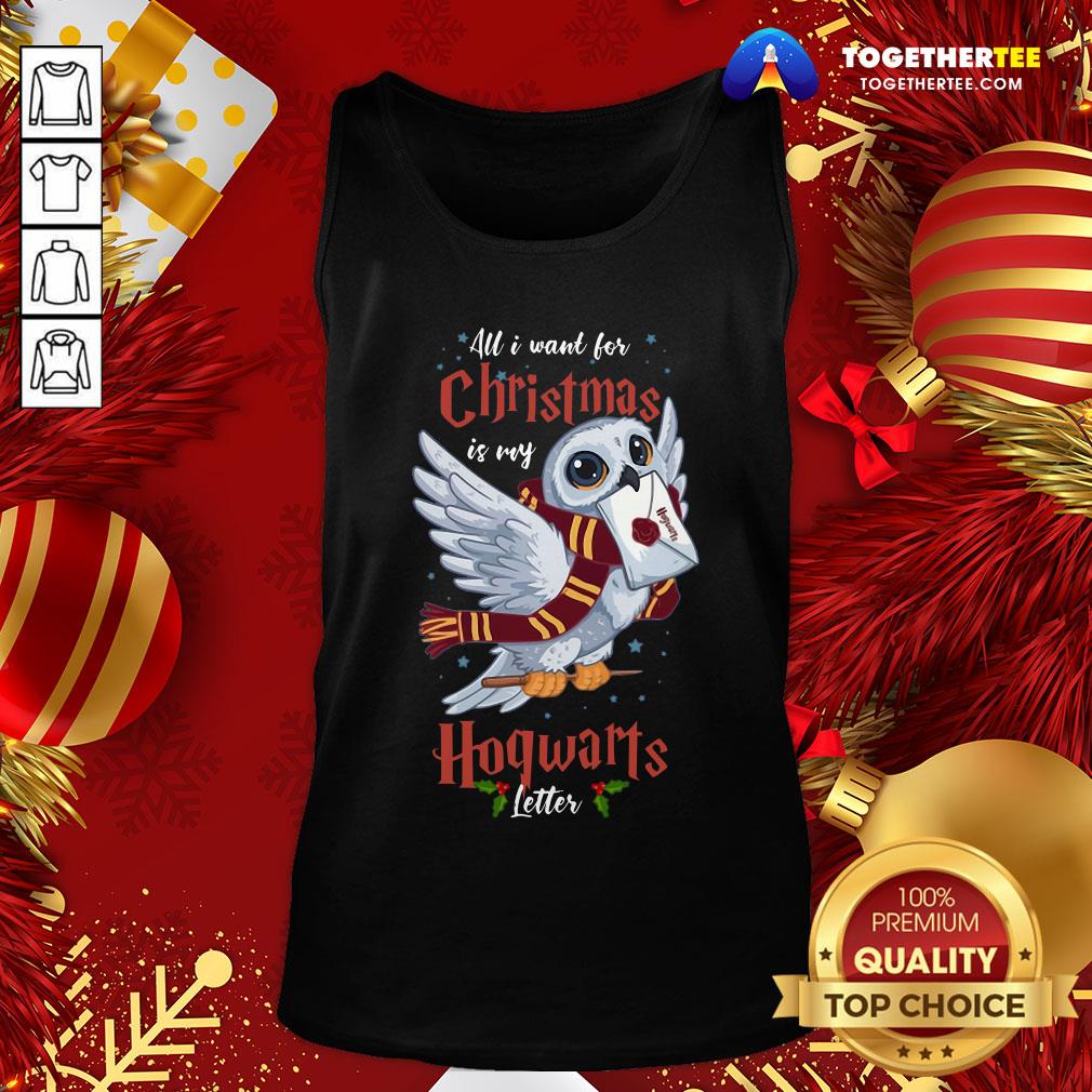 Nice All I Want For Christmas Is My Hogwarts Letter Shirt