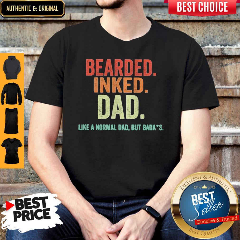 Nice Bearded Inked Dad Like A Normal Dad But Badas Vintage Shirt