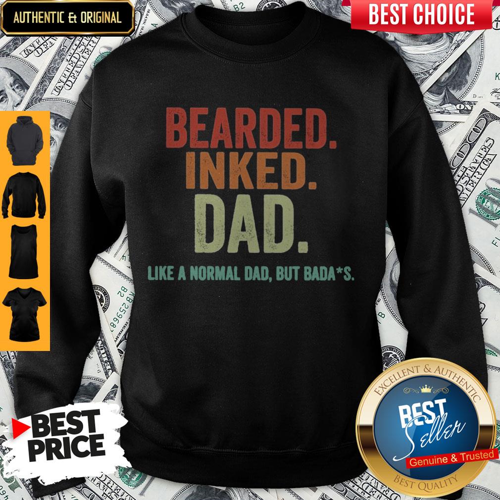 Nice Bearded Inked Dad Like A Normal Dad But Badas Vintage Shirt