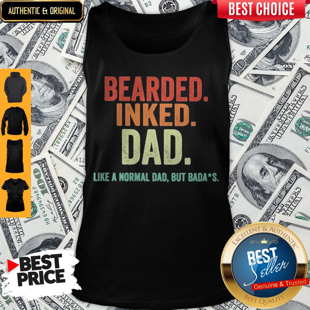 Nice Bearded Inked Dad Like A Normal Dad But Badas Vintage Shirt