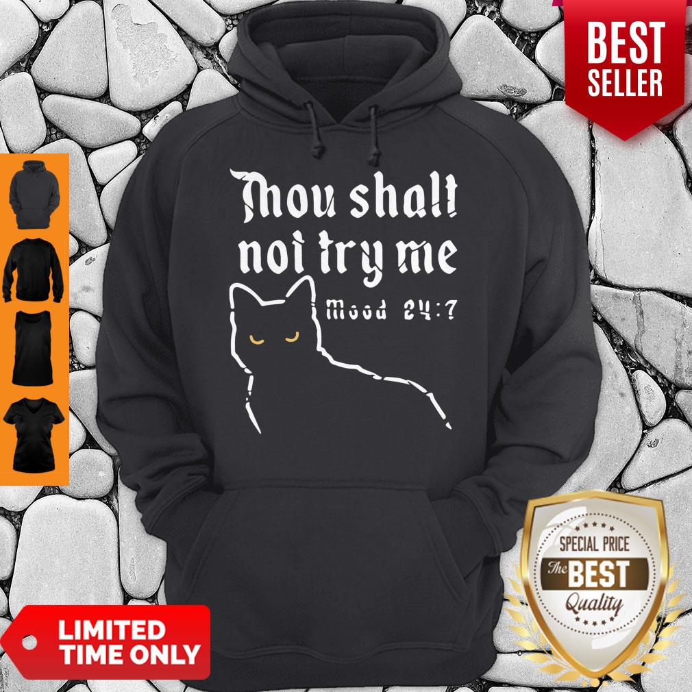 Nice Black Cat Thou Shalt Not Try Me Mood 24 7 Shirt