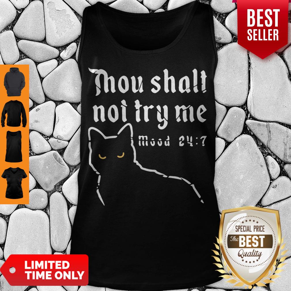 Nice Black Cat Thou Shalt Not Try Me Mood 24 7 Shirt