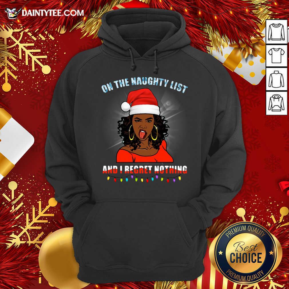 Nice Black Girl On The Naughty List And I Regret Nothing Christmas Shirt