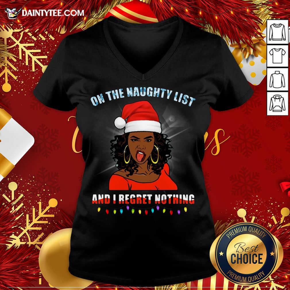 Nice Black Girl On The Naughty List And I Regret Nothing Christmas Shirt