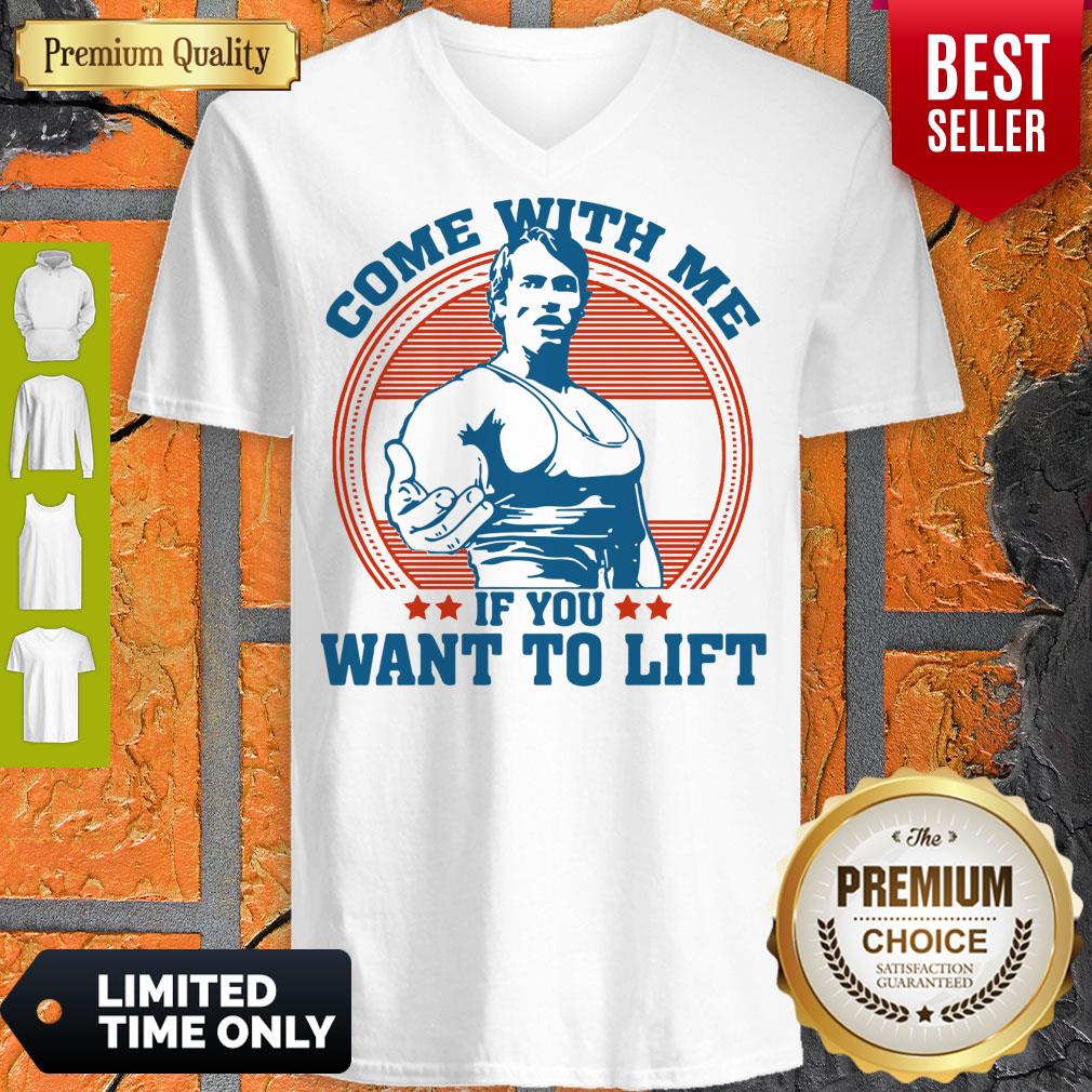 Nice Come With Me If You Want To Lift Shirt