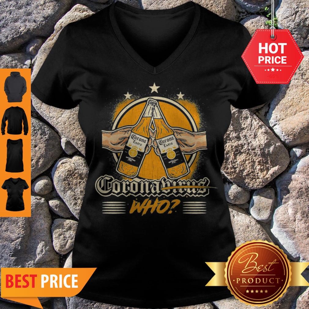 Nice Corona Extra Beer Coronavirus Who Shirt