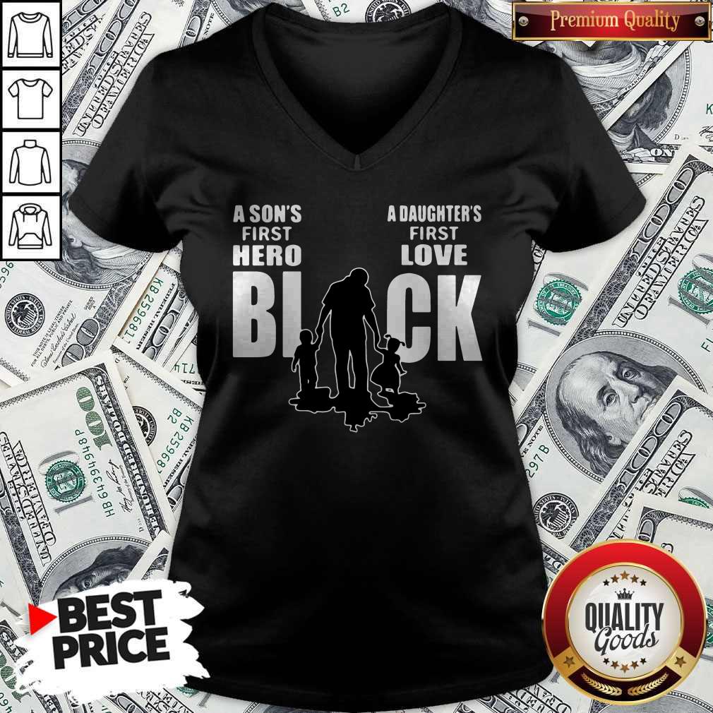 Nice Dad A Son's First Hero Black A Daughter's First Love Shirt