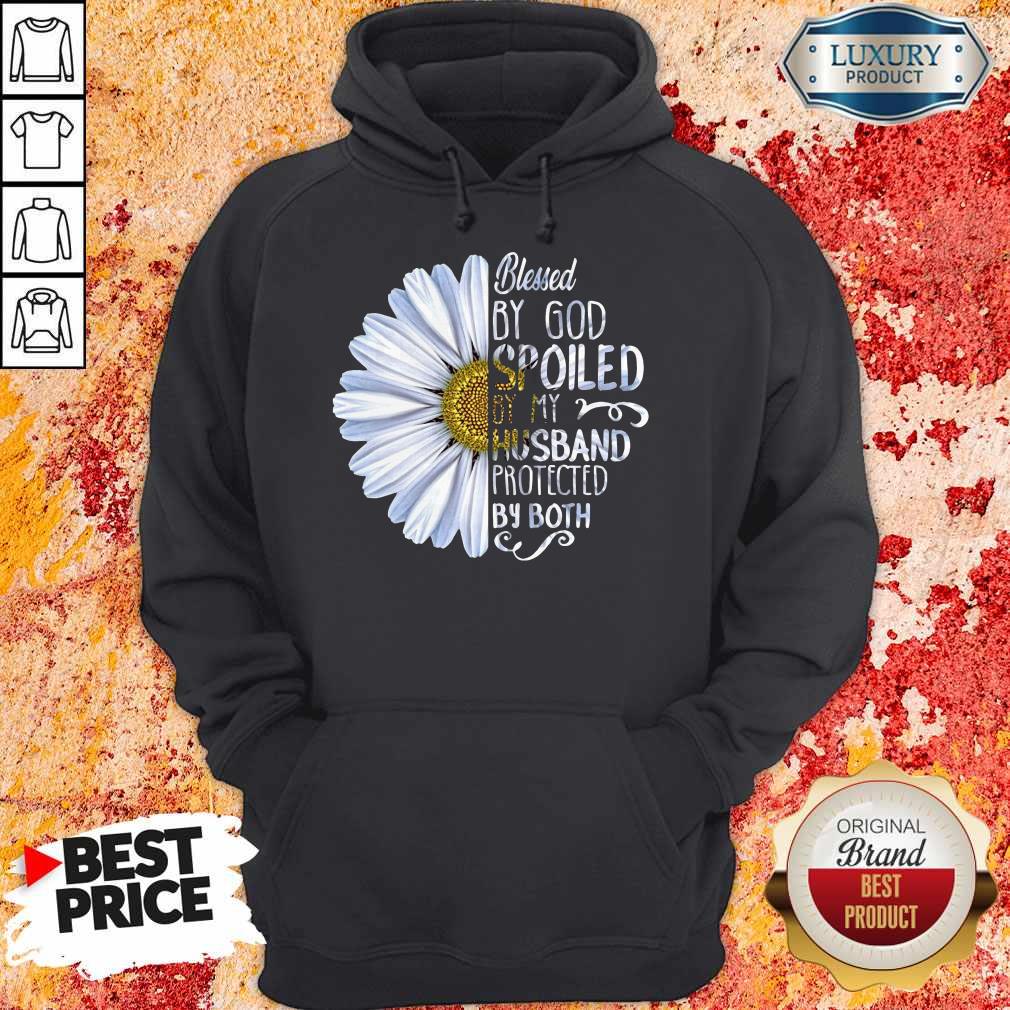 Nice Daisy Blessed By God Spoiled By My Husband Protected By Both Shirt
