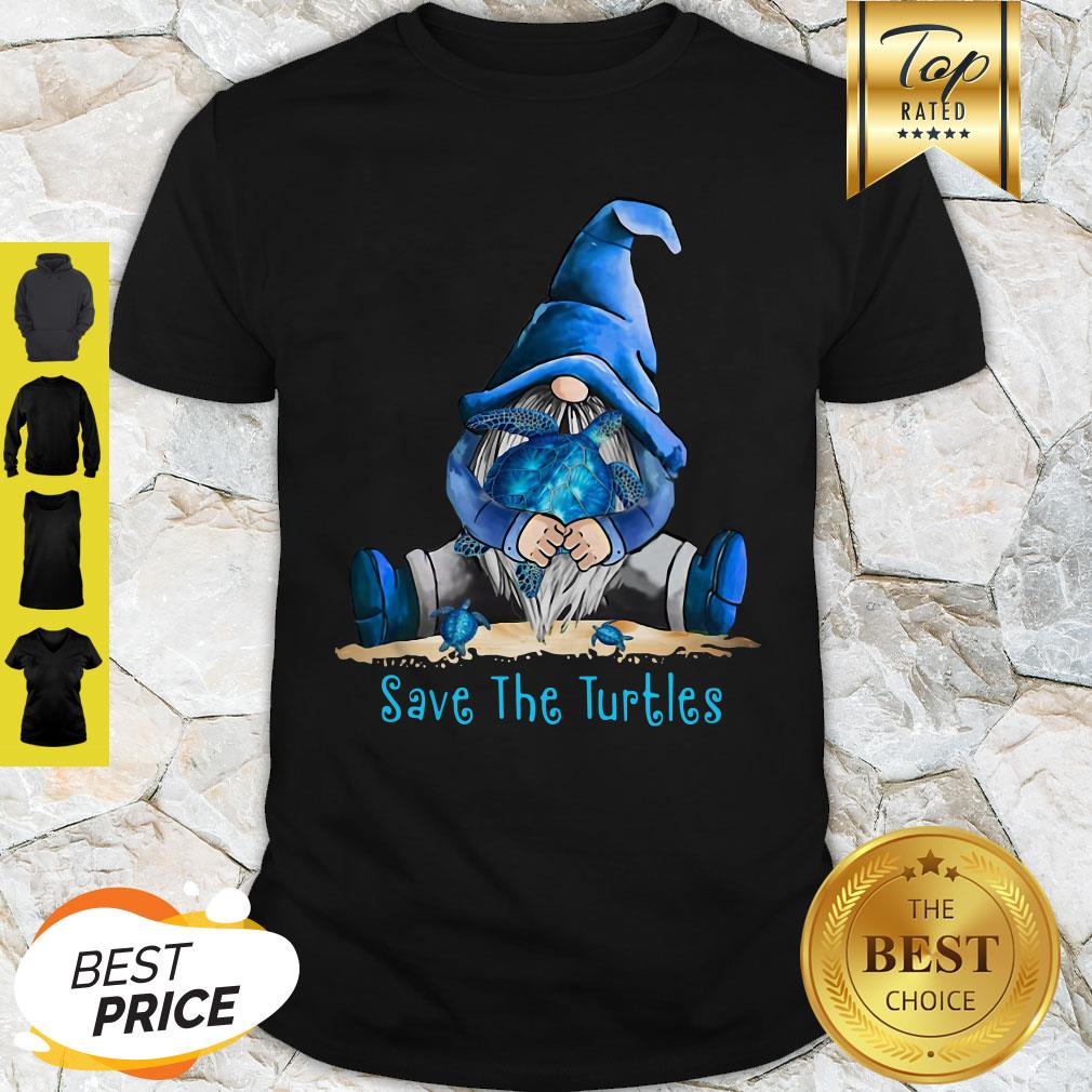 Nice Gnome Save The Turtles Shirt
