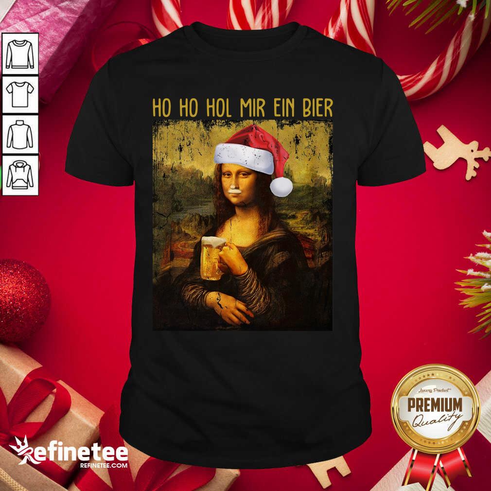 Nice Ho Ho Hol Mir Ein Bier Christmas Shirt