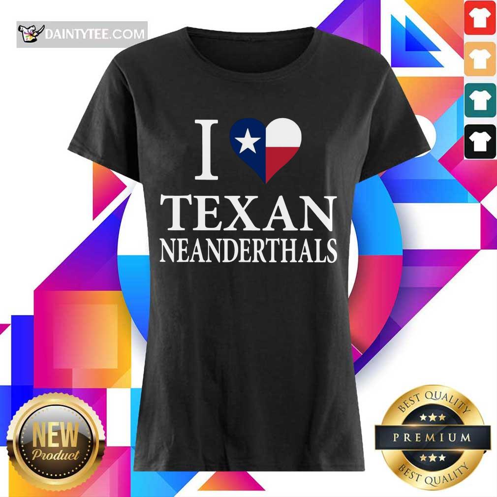 Nice I Love Texan Neanderthals With Texas Flag 45 Shirt