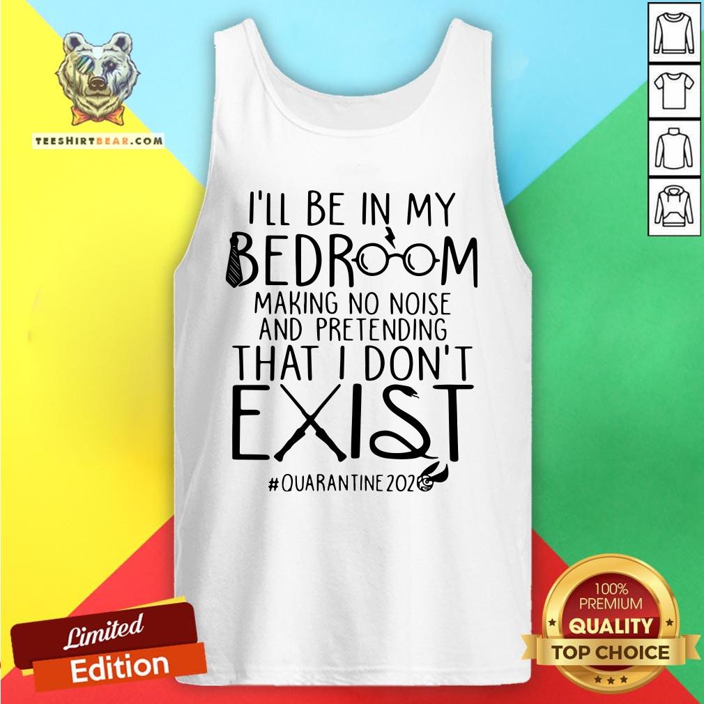 nice-ill-be-in-my-bedroom-making-no-noise-tank-top.jpg