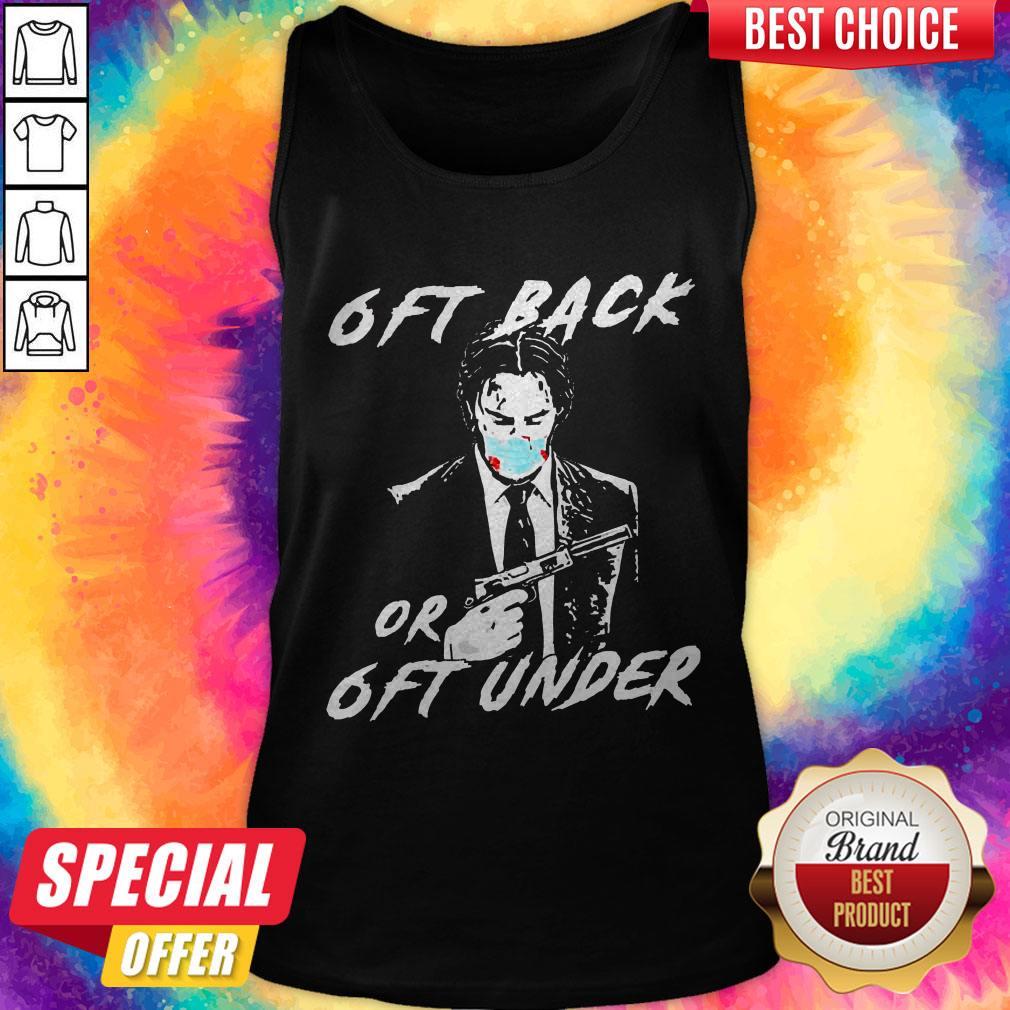 Nice John Wick 6ft Back Or 6ft Under Shirt