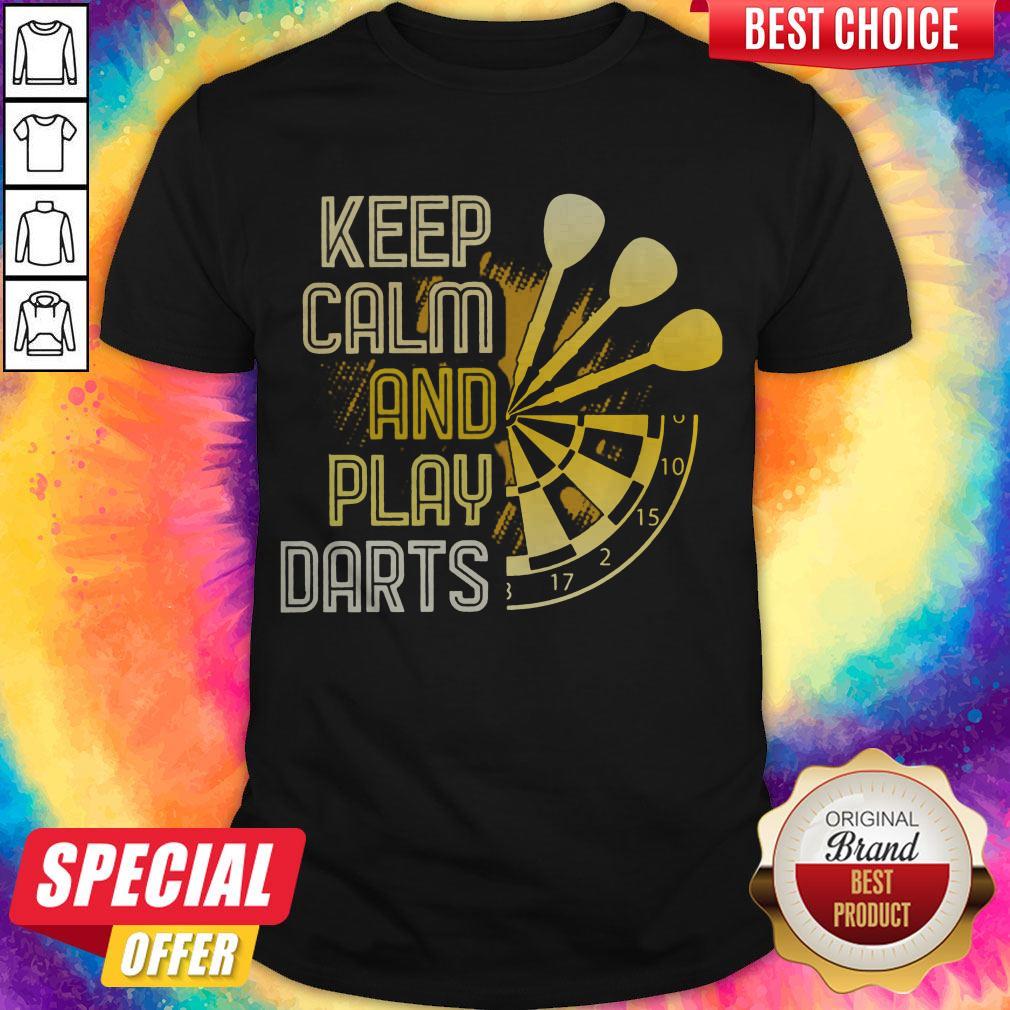 Nice Keep Calm And Play Darts Shirt