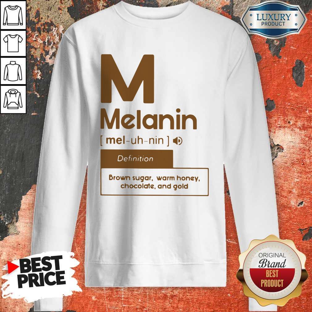 Nice M Melanin Brown Sugar Warm Honey Chocolate And Gold Shirt