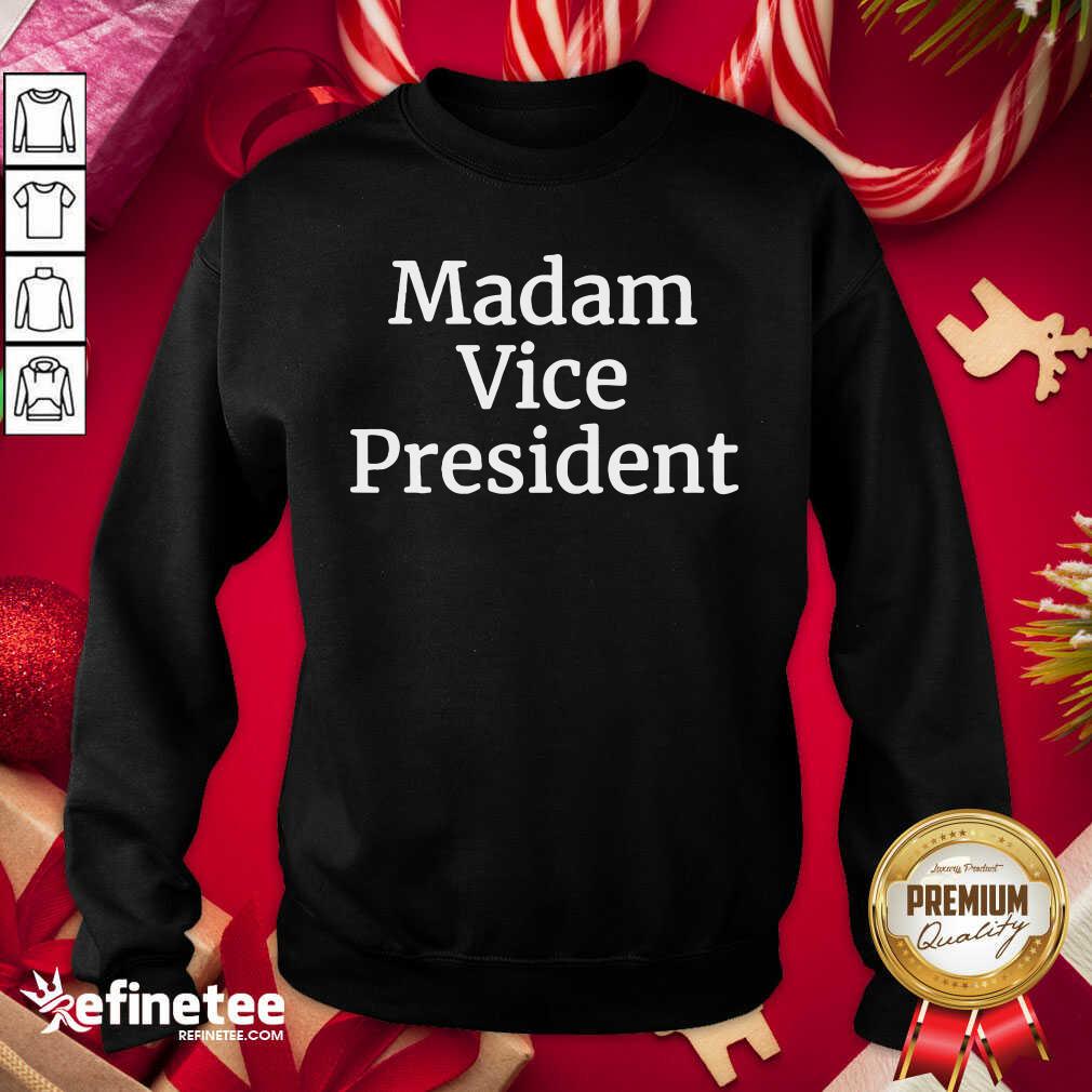 Nice Madam Vice President 2020 Shirt