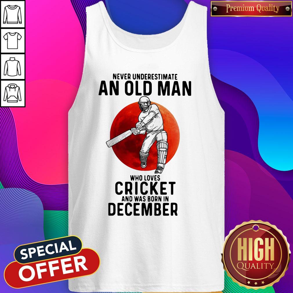 nice-never-underestimate-an-old-man-who-loves-cricket-and-was-born-in-december-sunset-tank-top.jpg