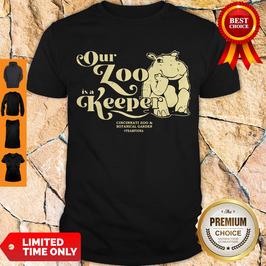 Nice Our Zoo Is A Keeper Cincinnati Zoo Shirt
