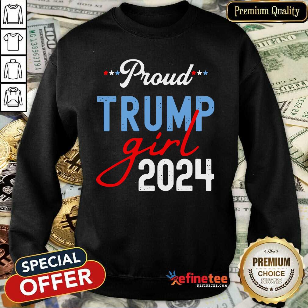 Nice Proud Trump Girl 2024 President Election Shirt