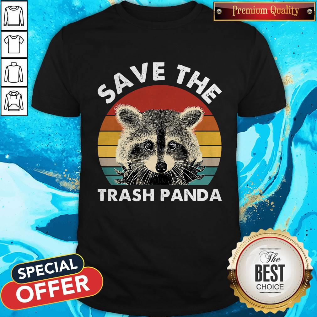 Nice Raccoon Save The Trash Panda Vintage Retro Shirt
