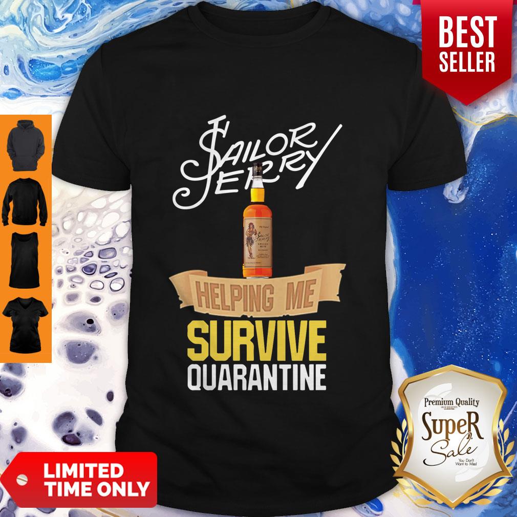 Nice Sailor Jerry Helping Me Survive Quarantine Coronavirus Shirt