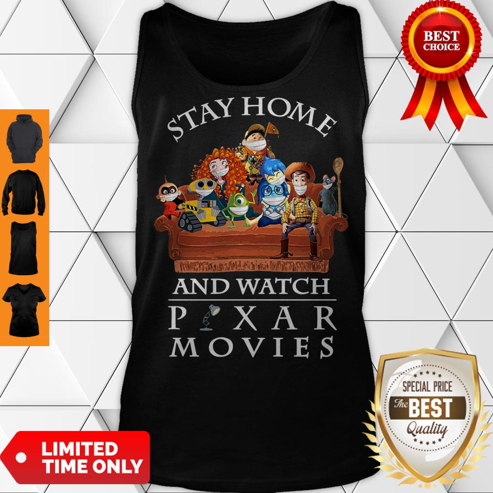 Nice Stay Home And Watch Pixar Movies Shirt