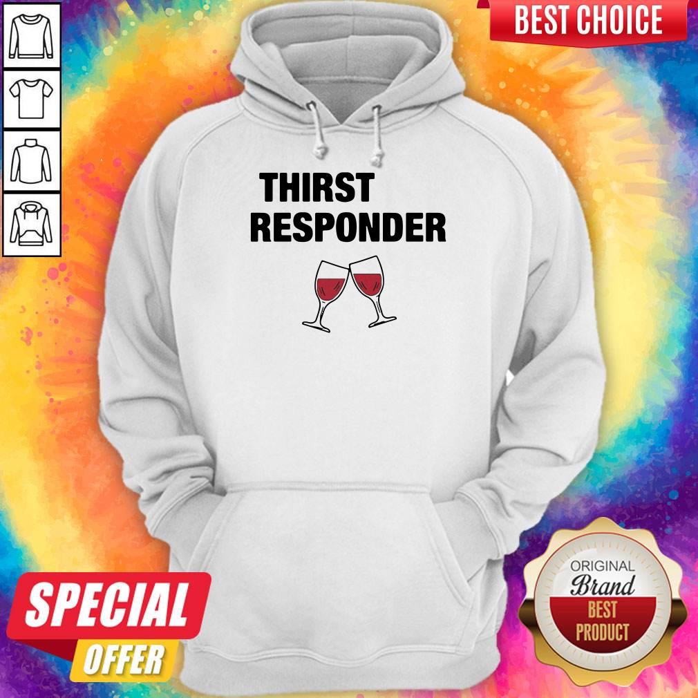 Nice Thirst Responder Wine Classic Shirt