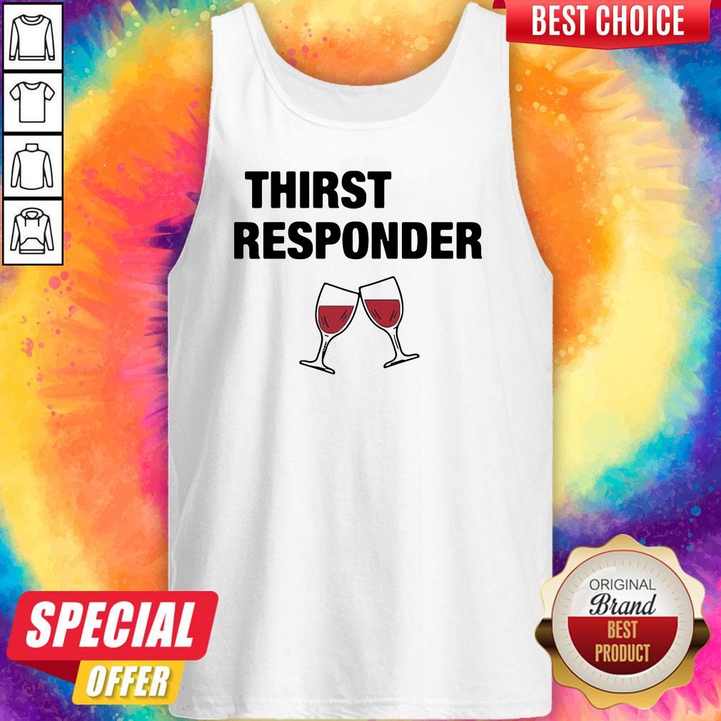 Nice Thirst Responder Wine Classic Shirt