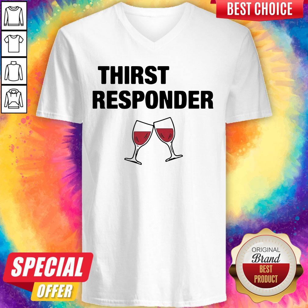 Nice Thirst Responder Wine Classic Shirt