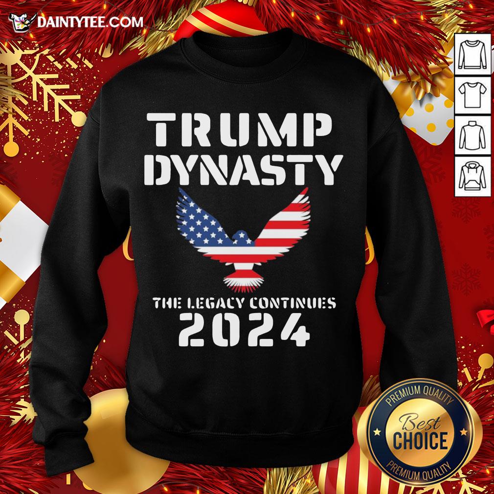 Nice Trump Dynasty The Legacy Continues 2024 American Flag Shirt