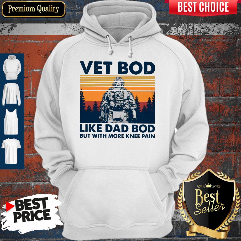 Nice Vet Bod Like Dad Bod But With More Knee Pain Vintage Shirt