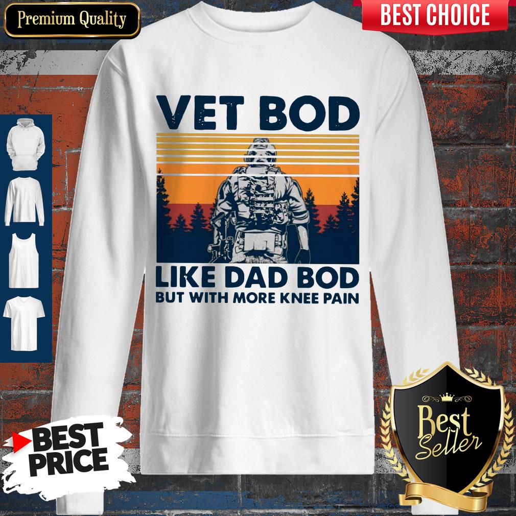 Nice Vet Bod Like Dad Bod But With More Knee Pain Vintage Shirt