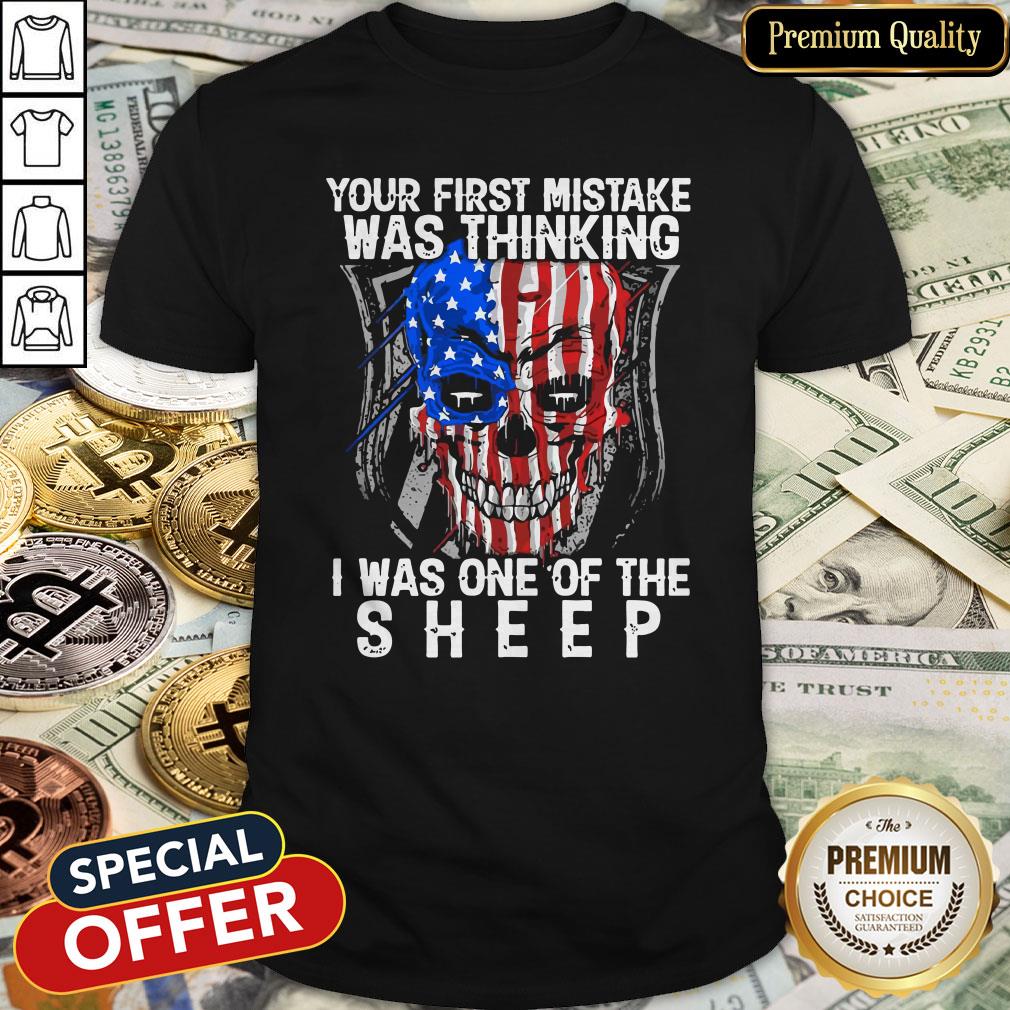 official-american-skull-your-first-mistake-was-thinking-i-was-one-of-the-sheep-shirt.jpg
