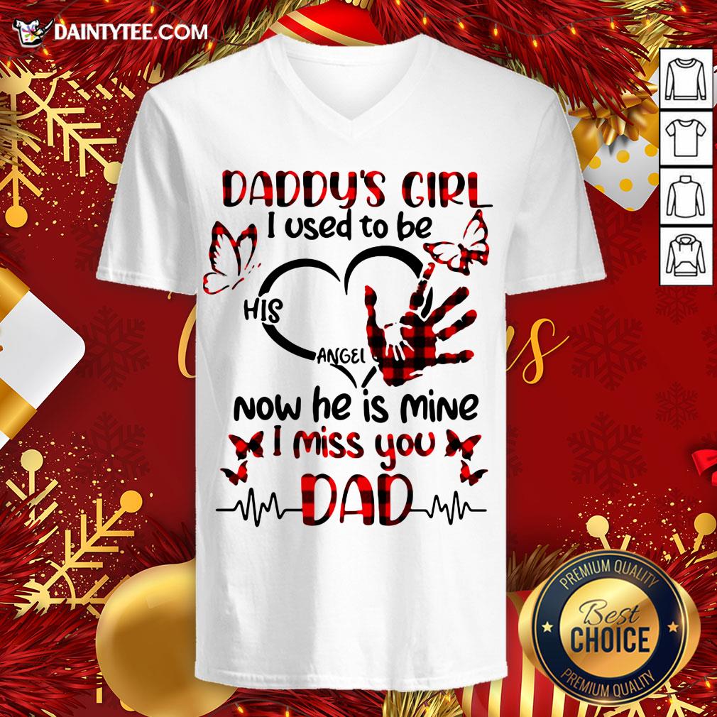 official-daddys-girl-i-used-to-be-his-angel-now-he-is-mine-i-miss-you-dad-v-neck.jpg