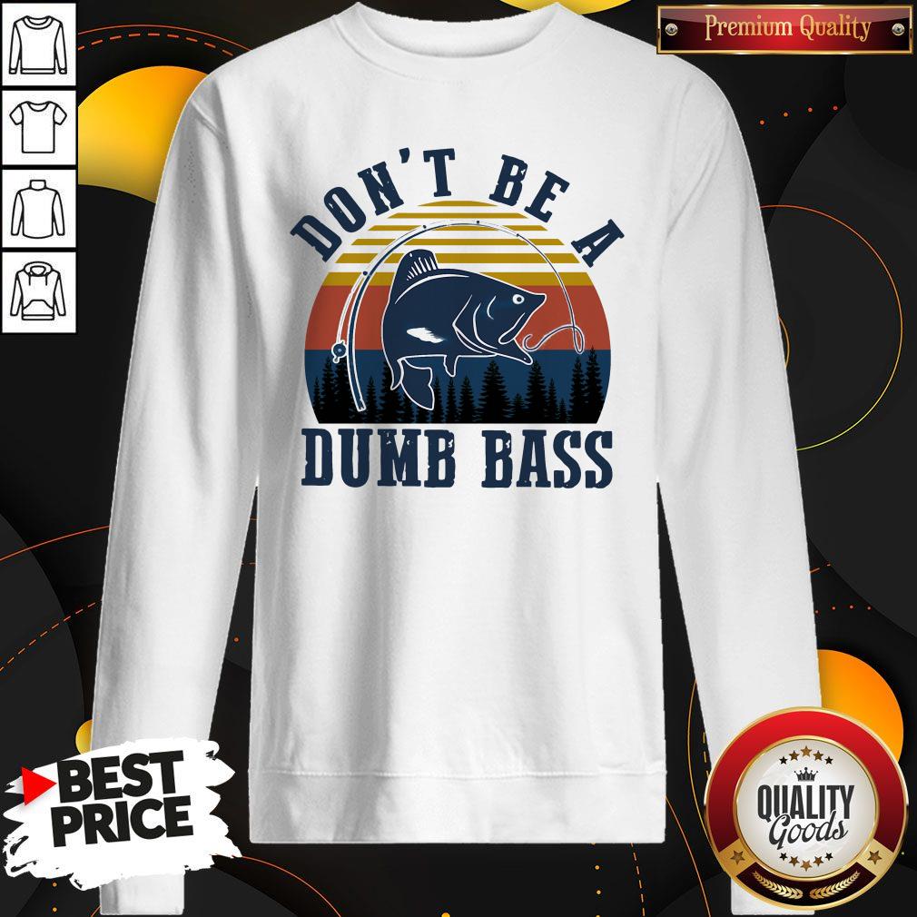 Official Fishing Don’t Be A Dumb Bass Vintage Shirt