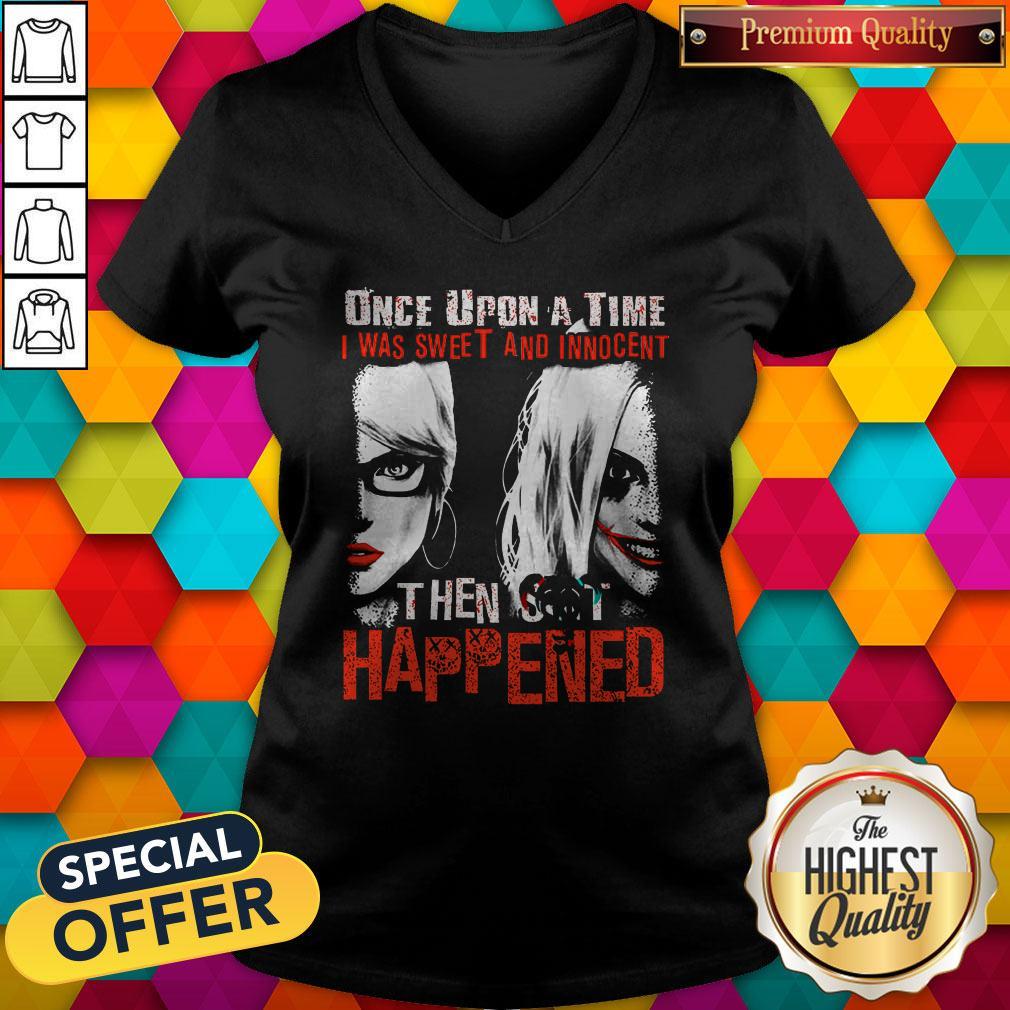 official-harley-quinn-once-upon-a-time-i-was-sweet-and-innocent-then-shit-happened-v-neck.jpg