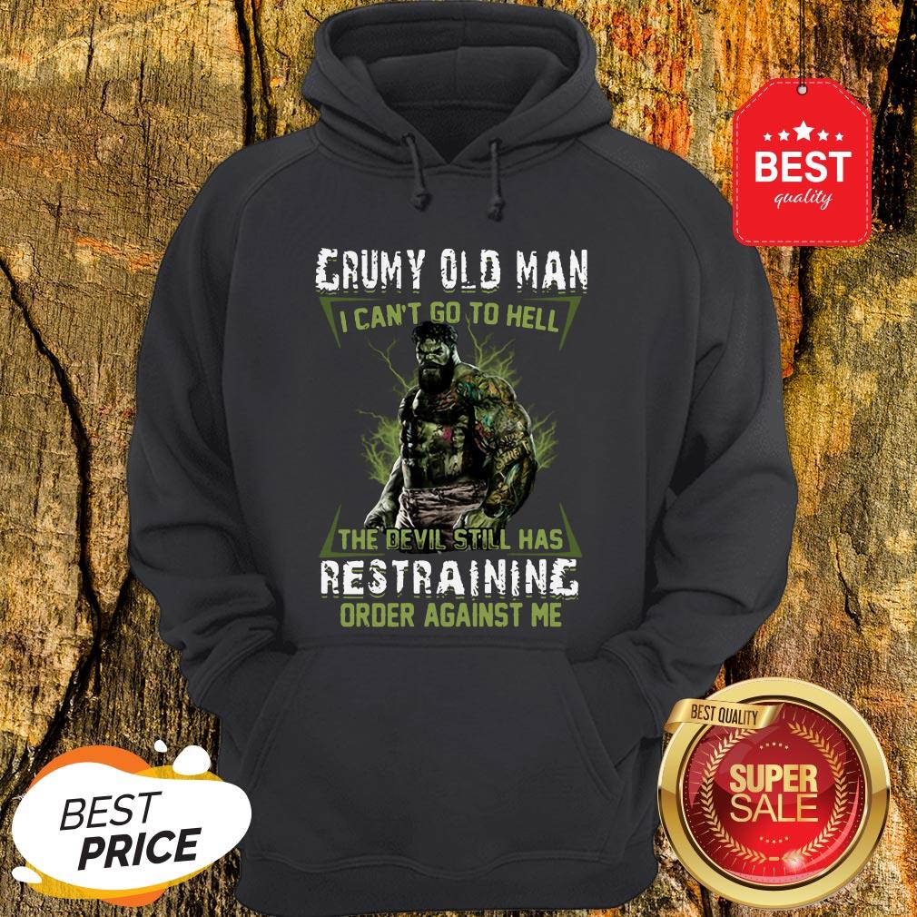 official-hulk-grumpy-old-man-i-cant-go-to-hell-the-devil-still-has-restraining-order-against-me-hoodie.jpg