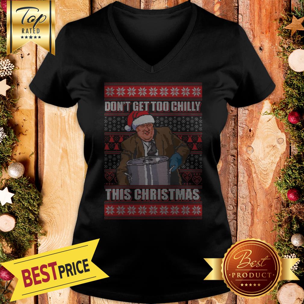 Official Kevin Malone Don’t Get Too Chilly This Christmas Ugly Shirt