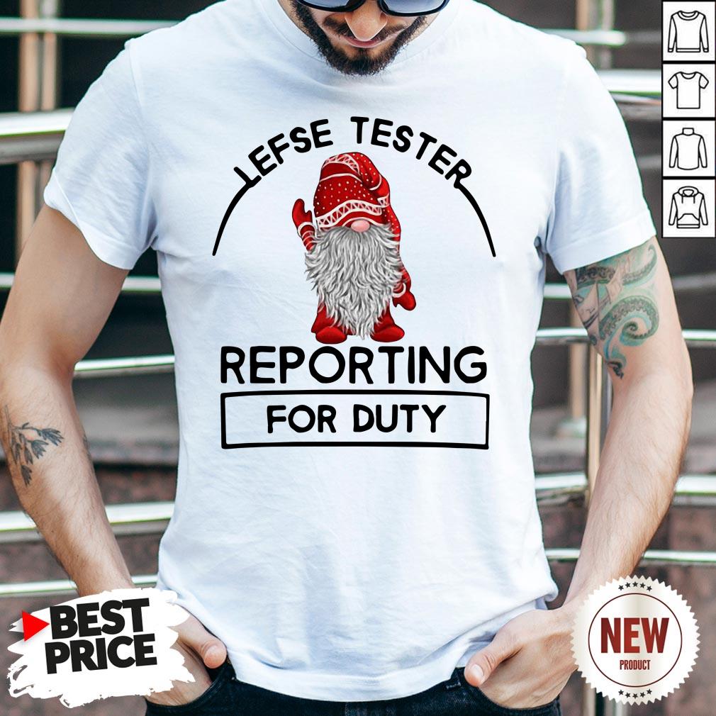 Official Lefse Tester Reporting For Duty Shirt