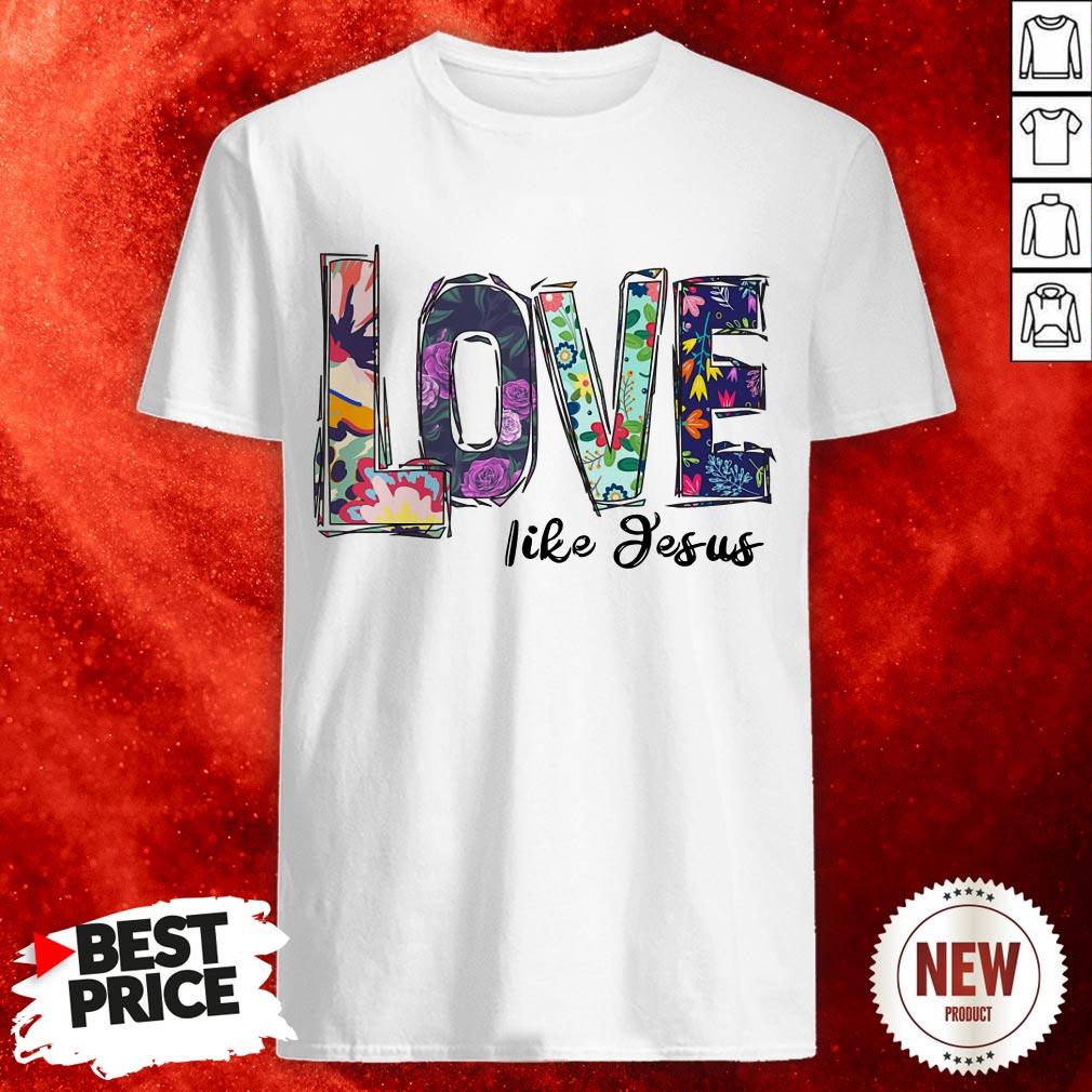 Official Love Like Jesus Shirts