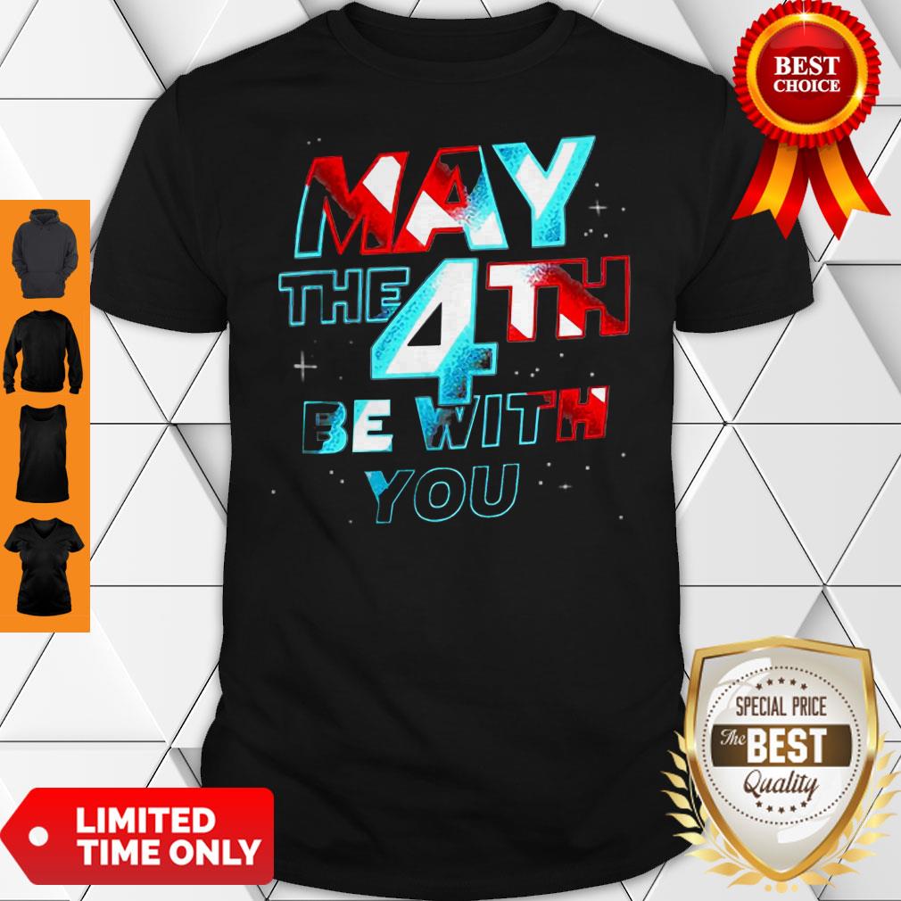 Official May The 4th Be With You Shirt