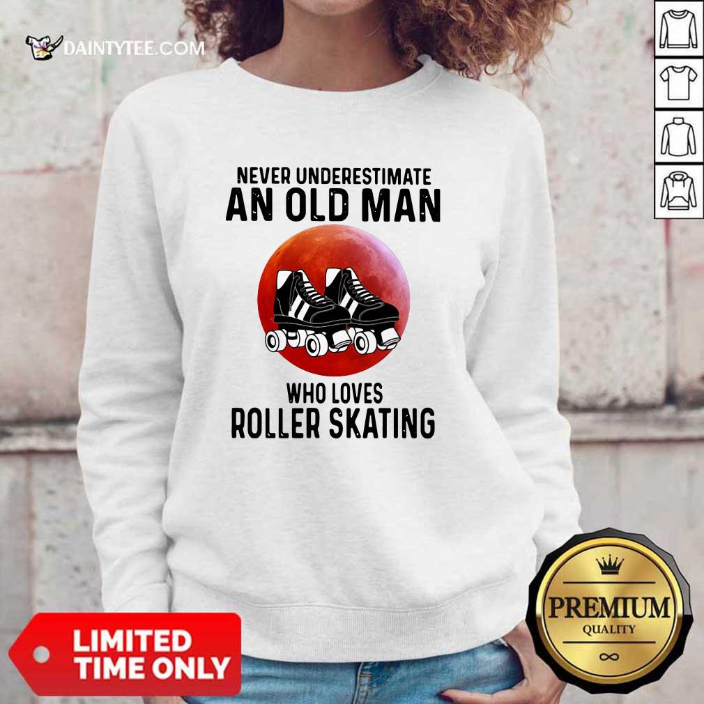 Official Never Underestimate An Old Man Who Loves Roller Skating Shirt