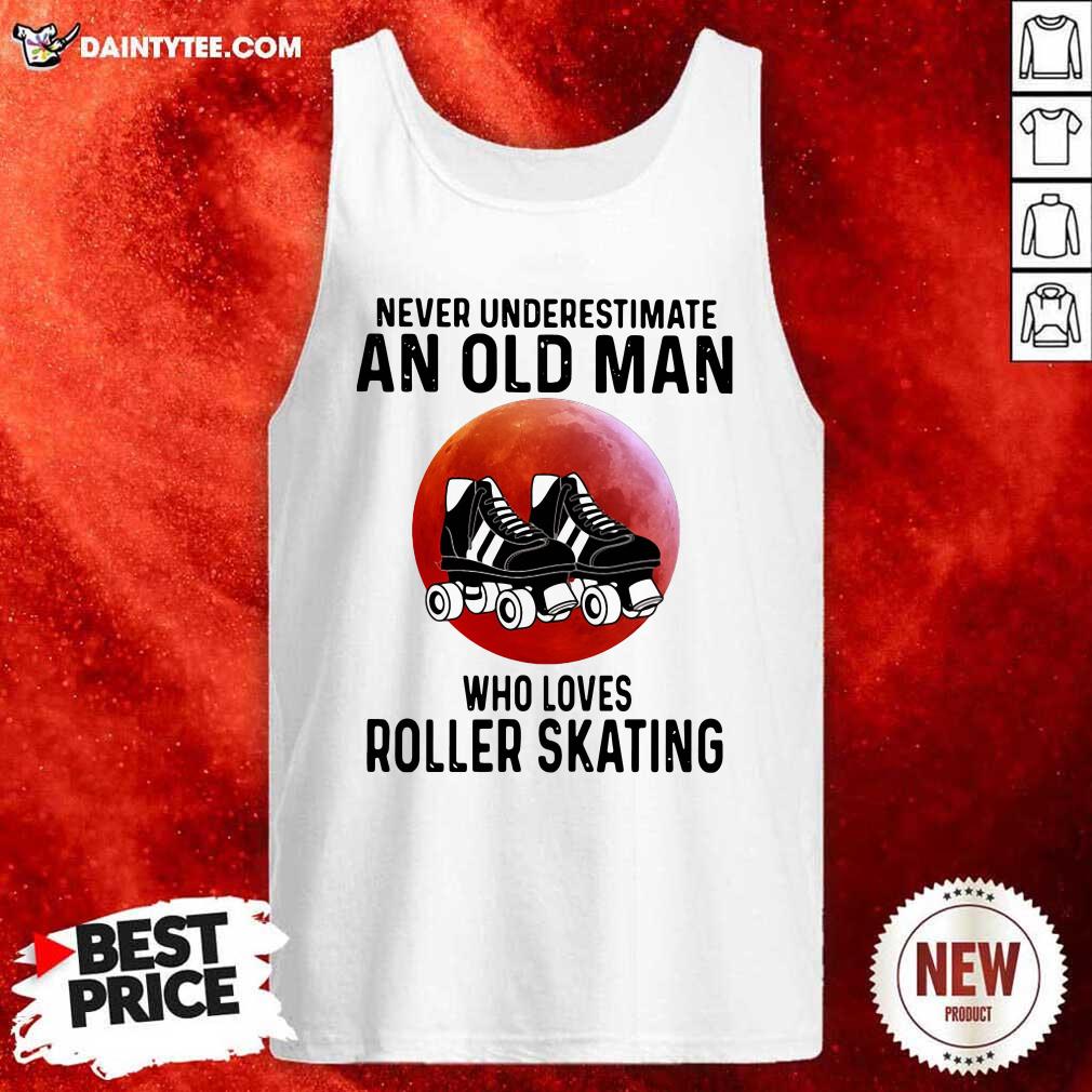 Official Never Underestimate An Old Man Who Loves Roller Skating Shirt
