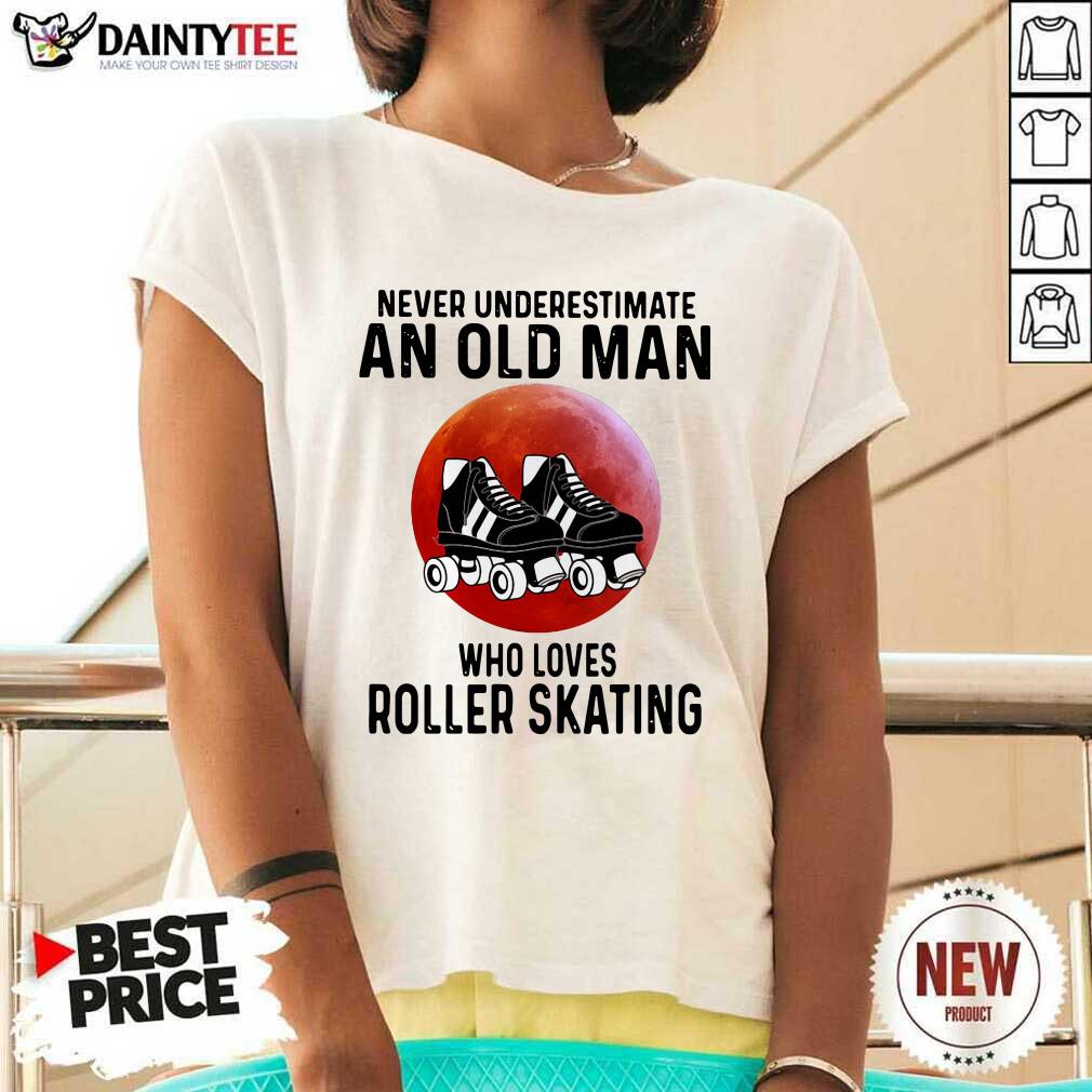 Official Never Underestimate An Old Man Who Loves Roller Skating Shirt