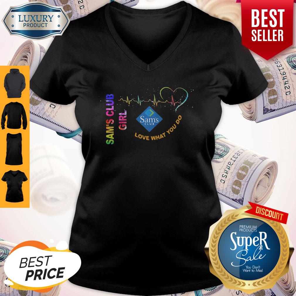 Official Sam's Club Girl Love What You Do Heartbeat Shirt