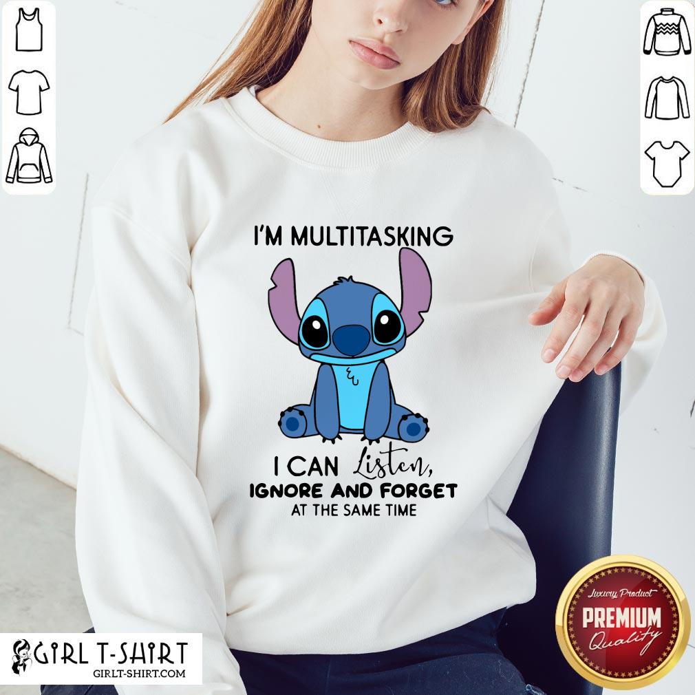 official-stitch-im-multitasking-i-can-listen-ignore-and-forget-at-the-same-time-sweatshirt.jpg