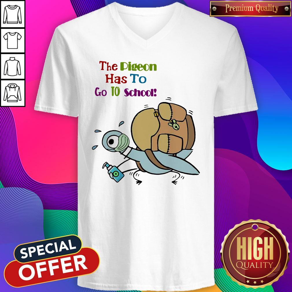 Official Teacher The Pigeon Has To Go To School Shirt